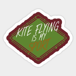 Kite flying is my sport Sticker